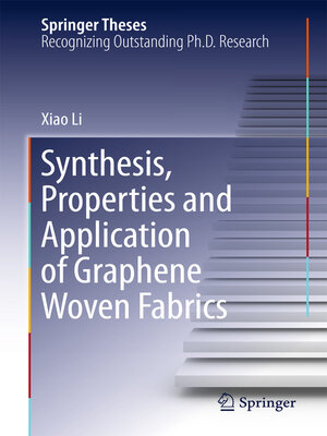 cover image of Synthesis, Properties and Application of Graphene Woven Fabrics
